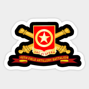 48th Field Artillery Battalion w Br - Ribbon Sticker